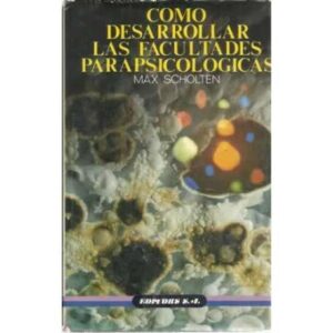 Como desarrollar las facultades para psicológicas