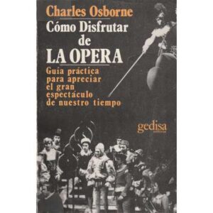 Cómo disfrutar de la ópera