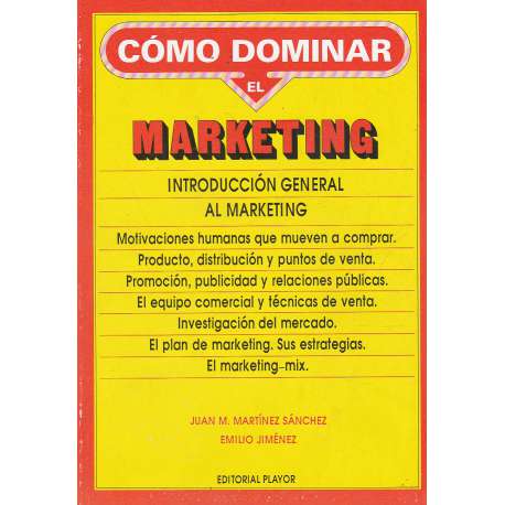 Cómo dominar el marketing. Introducción general al marketing