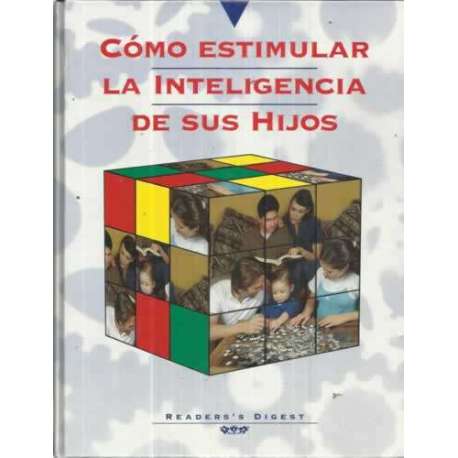 CÓMO ESTIMULAR LA INTELIGENCIA DE SUS HIJOS
