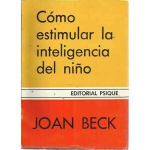 CÓMO ESTIMULAR LA INTELIGENCIA DEL NIÑO