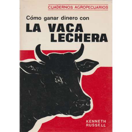 Cómo ganar dinero con la vaca lechera