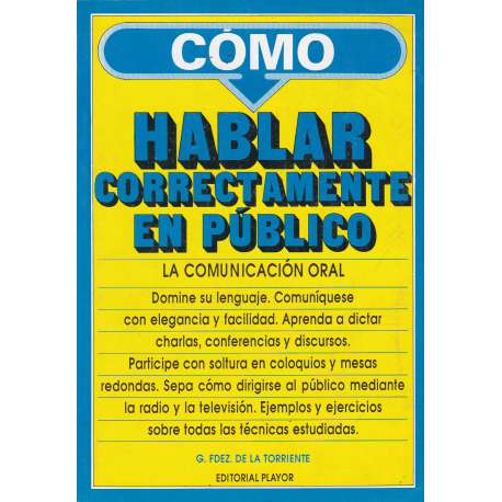 Cómo hablar correctamente en público. La comunicación oral