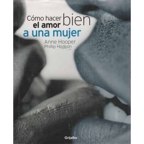 Cómo hacer bien el amor a una mujer