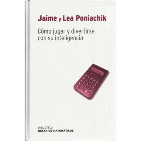 Cómo jugar y divertirse con su inteligencia