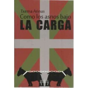 Como los asnos bajo la carga
