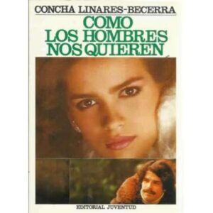 COMO LOS HOMBRES NOS QUIEREN