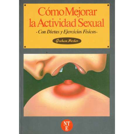 Cómo mejorar la actividad sexual