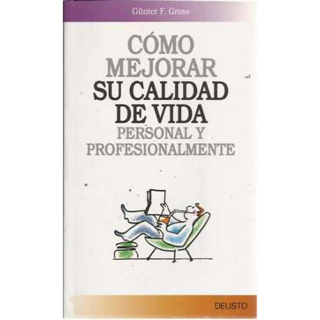 Cómo mejorar su calidad de vida personal y profesionalmente