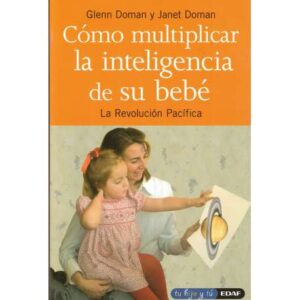 Cómo multiplicar la inteligencia de su bebé