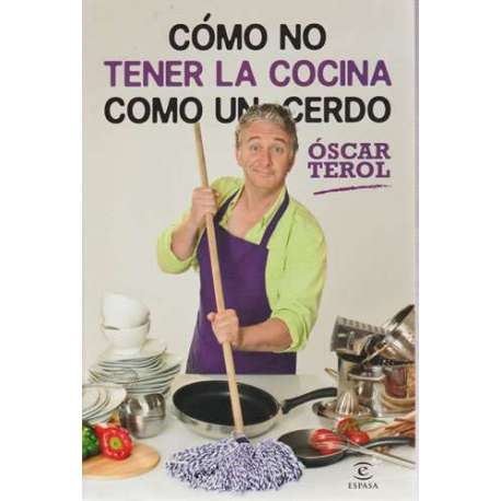 Cómo no tener la cocina como un cerdo
