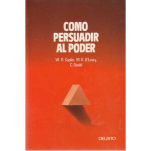 Cómo persuadir al poder