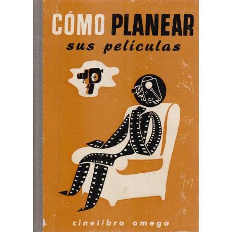 Cómo planear sus películas