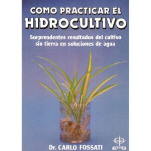 Cómo practicar el hidrocultivo