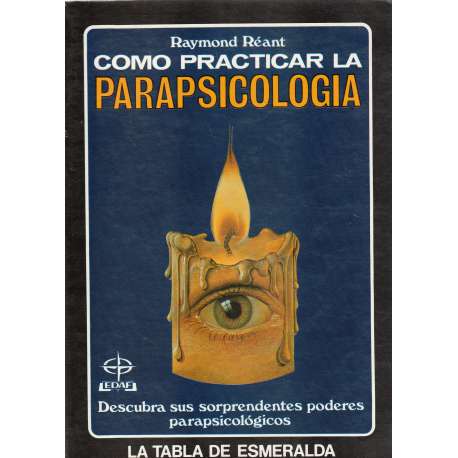 Cómo practicar la parapsicología