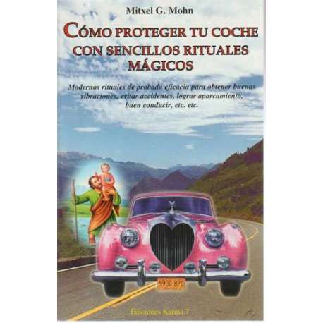 Cómo proteger tu coche con sencillos rituales mágicos