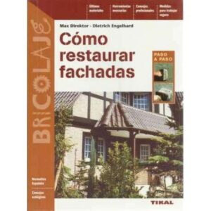 Cómo restaurar fachadas