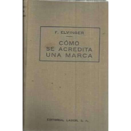 CÓMO SE ACREDITA UNA MARCA