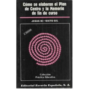 CÓMO SE ELABORAN EL PLAN DE CENTRO Y LA MEMORIA DE FIN DE CURSO