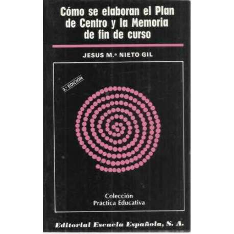 CÓMO SE ELABORAN EL PLAN DE CENTRO Y LA MEMORIA DE FIN DE CURSO