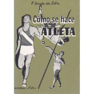 Cómo se hace un atleta