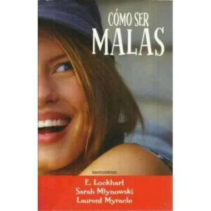 Cómo ser malas