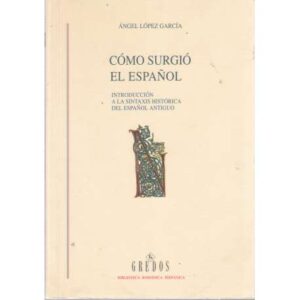 Cómo surgió el español