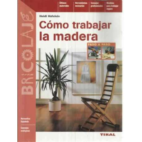 Cómo trabajar la madera