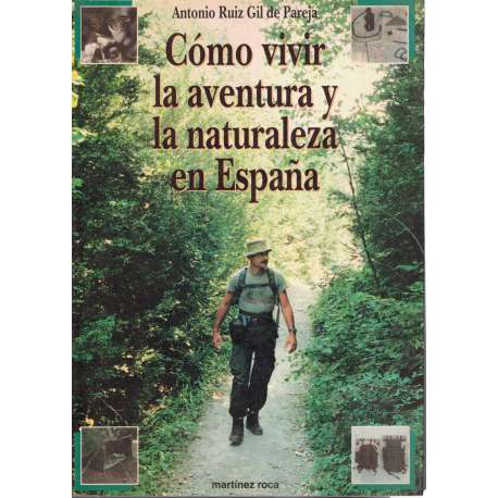 Cómo vivir la aventura y la naturaleza en España