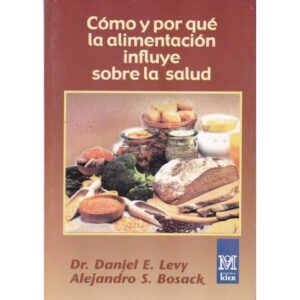 Cómo y por qué la alimentación influye sobre la salud