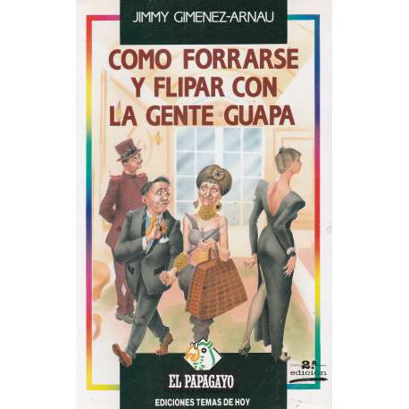 Comor forrarse y flipar con la gente guapa
