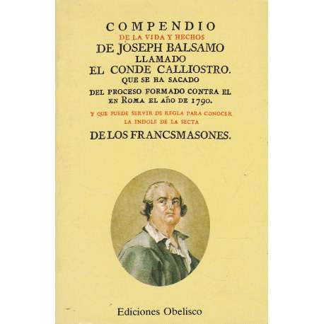 Compendio de la vida y hechos de Joseph Balsamo llamado El Conde Calliostro