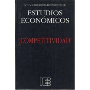 COMPETITIVIDAD. Nº 2 y 3/2003/ Revista del Instituto de Estudios Económicos