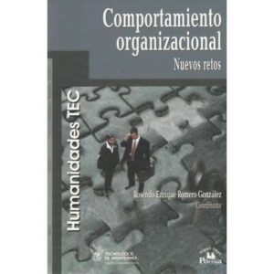 Comportamiento organizacional. Nuevos retos