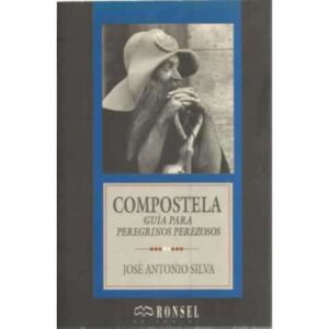 Compostela. Guía para peregrinos perezosos