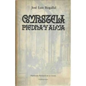 Compostela, piedra y alma