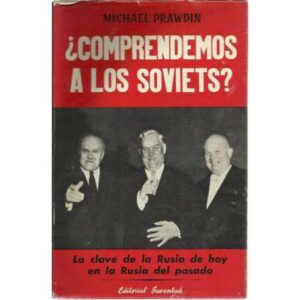 ¿Comprendemos a los Soviets?