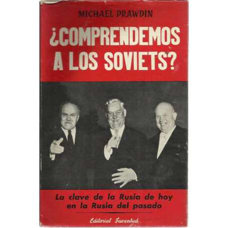 ¿Comprendemos a los Soviets?