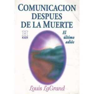Comunicación después de la muerte. El último adiós