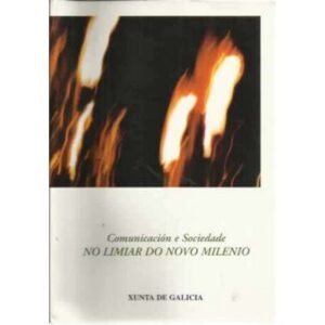Comunicación e sociedade. No limiar do novo milenio