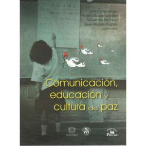 Comunicación, educación y cultura de paz