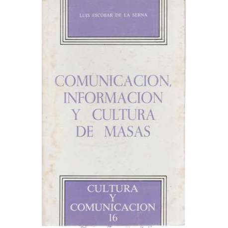 Comunicación, información y cultura de masas