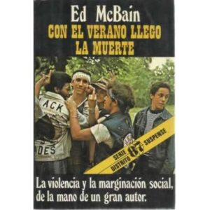 Con el verano llego la muerte. La violencia y la marginación social, de la mano de un gran autor