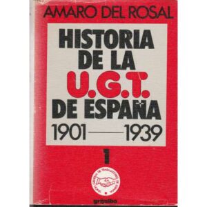 Historia de la U.G.T de España I. 1901-1939