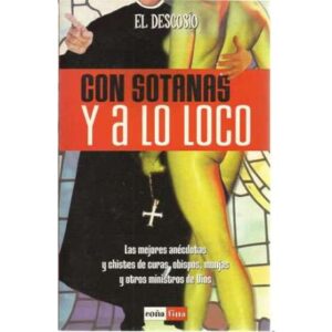 Con sotanas y a lo loco