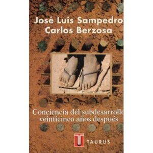 Conciencia del subdesarrollo veinticinco años después