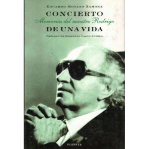 Concierto de una vida. Memorias del maestro Rodrigo