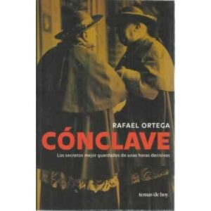 CÓNCLAVE. Los secretos mejor guardados de unas horas decisivas