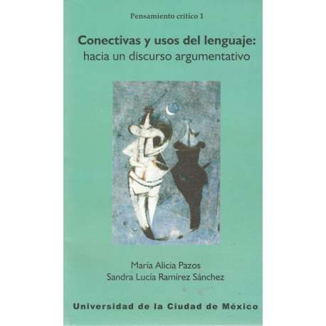 Conectivas y usos del lenguaje: hacia un discurso argumentativo