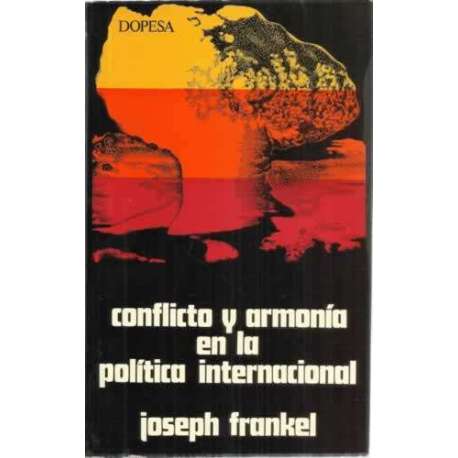 Conflicto y armonía en la política internacional